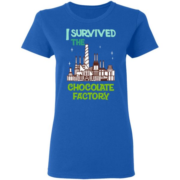 I Survived The Chocolate Factory T-Shirts, Hoodies, Sweater 8