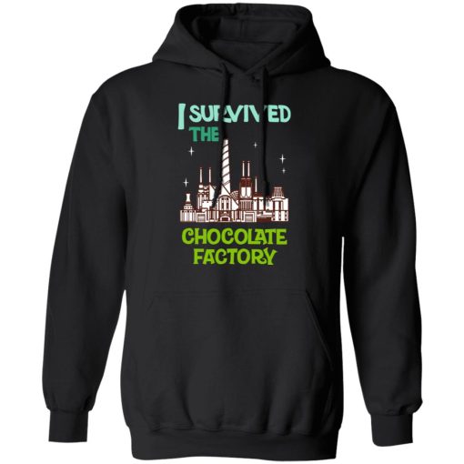 I Survived The Chocolate Factory T-Shirts, Hoodies, Sweater 4