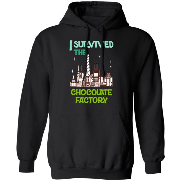 I Survived The Chocolate Factory T-Shirts, Hoodies, Sweater 10