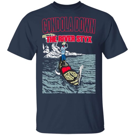 Gondola Down The River Styx T-Shirts, Hoodies, Sweater - Image 3