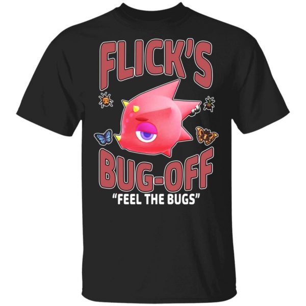 Animal Crossing Flick's Bug-Off Feel The Bugs T-Shirts, Hoodies, Sweater 1