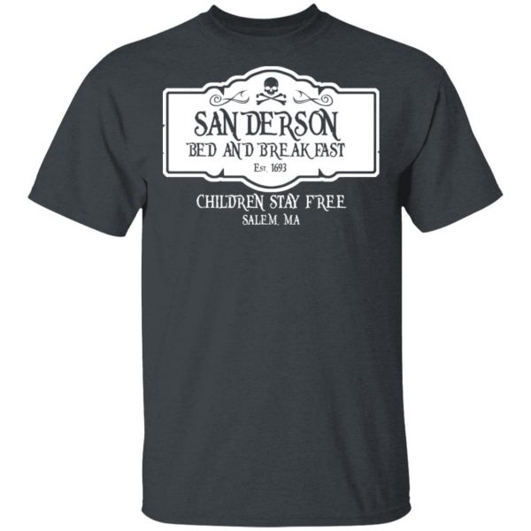 Sanderson Bed And Breakfast Est 1963 Children Stay Free T-Shirts, Hoodies, Sweater 4