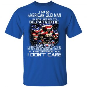 I Am An American Old Man Not Afraid To Be Patriotic T-Shirts, Hoodies, Sweater 7