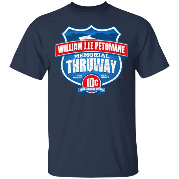 William J.le Petomane Memorial Thruway T-Shirts, Hoodies, Sweater 3