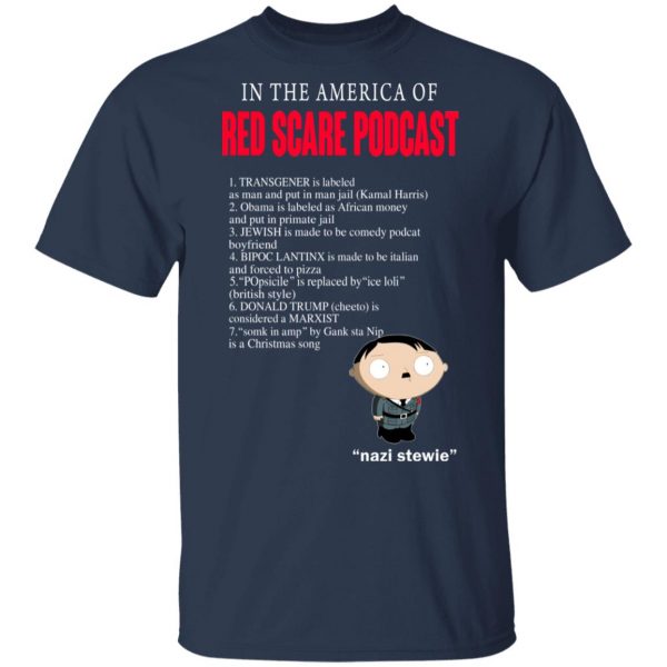 In The America Of Red Scare Podcast Nazi Stewie T-Shirts, Hoodies, Sweater 3