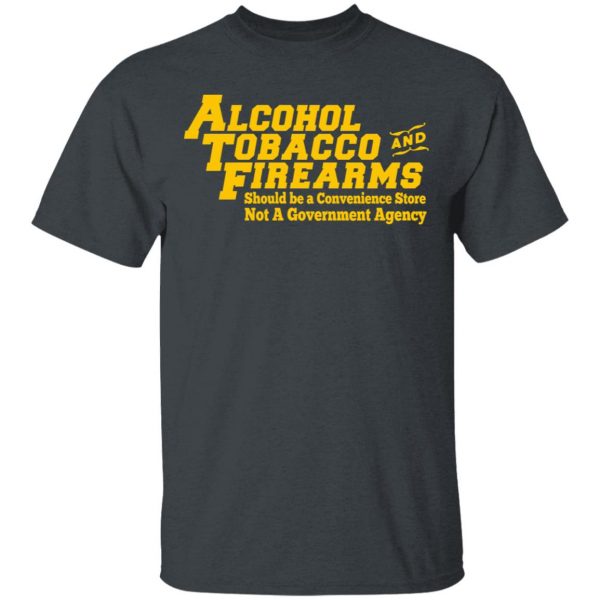 ATF Alcohol Tobacco And Firearms T-Shirts, Hoodies, Sweater Apparel 4