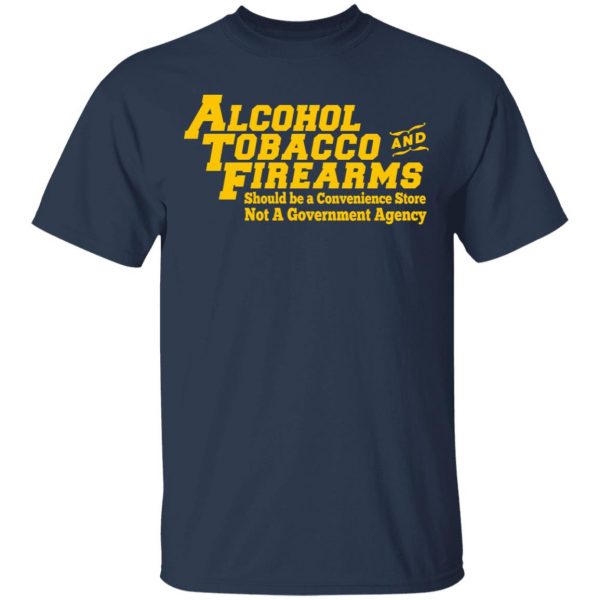 ATF Alcohol Tobacco And Firearms T-Shirts, Hoodies, Sweater Apparel 5