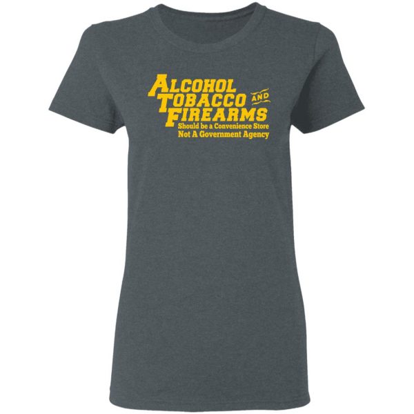 ATF Alcohol Tobacco And Firearms T-Shirts, Hoodies, Sweater Apparel 8