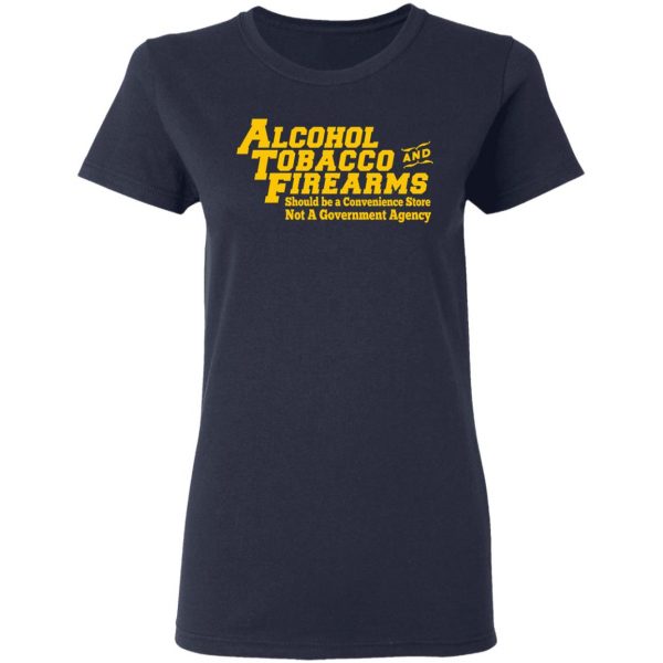ATF Alcohol Tobacco And Firearms T-Shirts, Hoodies, Sweater Apparel 9