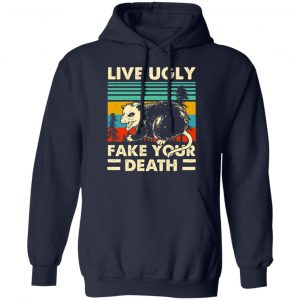 Opossum Live Ugly Fake Your Death T-Shirts, Hoodies, Sweater 23