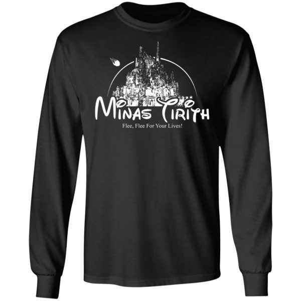 Minas Tirith Flee Flee For Your Lives T-Shirts, Hoodies, Sweater 3