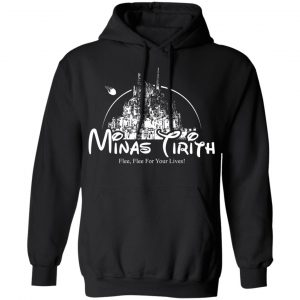 Minas Tirith Flee Flee For Your Lives T-Shirts, Hoodies, Sweater 7