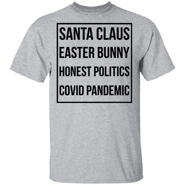 Santa Claus Easter Bunny Honest Politics Covid Pandemic T-Shirts, Hoodies, Sweater 3