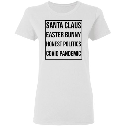 Santa Claus Easter Bunny Honest Politics Covid Pandemic T-Shirts, Hoodies, Sweater 2