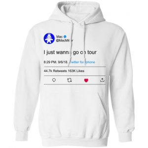 I Just Wanna Go On Tour Mac Miller T-Shirts, Hoodies, Sweater 22