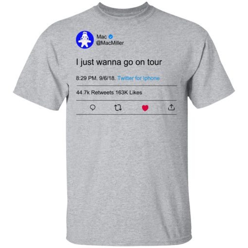 I Just Wanna Go On Tour Mac Miller T-Shirts, Hoodies, Sweater 3