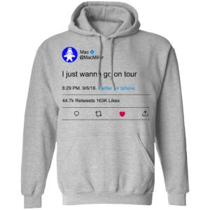I Just Wanna Go On Tour Mac Miller T-Shirts, Hoodies, Sweater 21