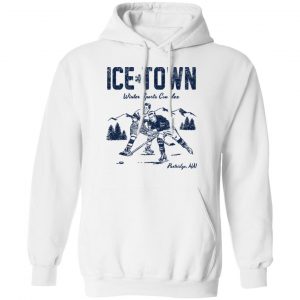 Ice Town Winter sport complex T-Shirts, Hoodies, Sweater 22