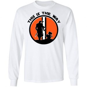 This Is The Way The Mandalorian Silhouette Star Wars T-Shirts, Hoodies, Sweater 19