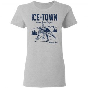 Ice Town Winter sport complex T-Shirts, Hoodies, Sweater 17