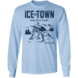Ice Town Winter sport complex T-Shirts, Hoodies, Sweater 20
