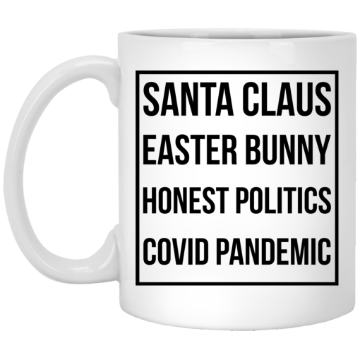 Santa Claus Easter Bunny Honest Politics Covid Pandemic 11 15 oz Mug