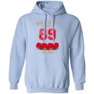 89, Born To Be Free Since 89 Birthday Gift T-Shirts, Hoodies, Sweater 23