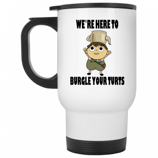 We’re Here To Burgle Your Turts 11 15 oz Mug Coffee Mugs 4