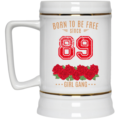 89, Born To Be Free Since 89 Birthday Gift 11 15 oz Mug 4