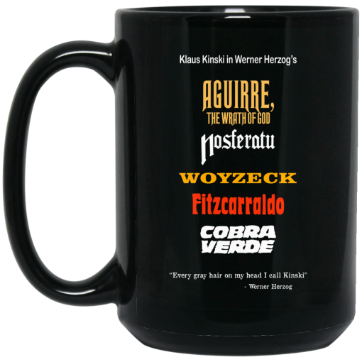 Aguirre The Wrath Of God Nosferatu Woyzeck Fitzcarraldo Cobra Verde 11 15 oz Mug 2