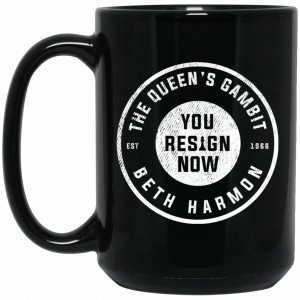 The Queen’s Gambit You Resign Now Beth Harmon 11 15 oz Mug Coffee Mugs 2