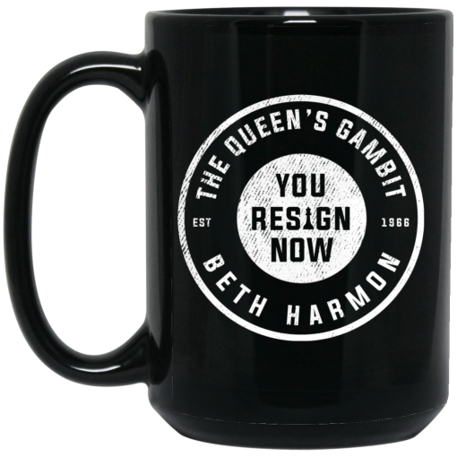 The Queen's Gambit You Resign Now Beth Harmon 11 15 oz Mug 2