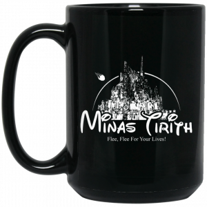 Minas Tirith Flee Flee For Your Lives 11 15 oz Mug Coffee Mugs 2