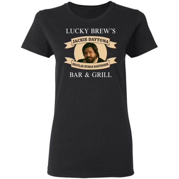 Lucky Brew's Bar & Grill Regular Human Bartender T-Shirts, Hoodies, Sweater 5
