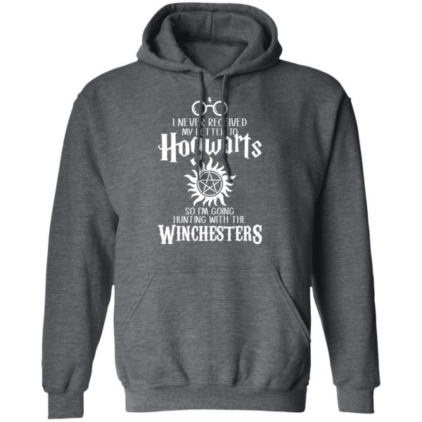 I Never Received My Letter To Hogwarts I'm Going Hunting With The Winchesters T-Shirts, Hoodies, Sweater 12