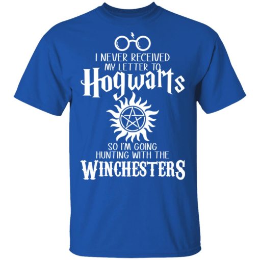 I Never Received My Letter To Hogwarts I'm Going Hunting With The Winchesters T-Shirts, Hoodies, Sweater - Image 3