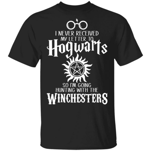 I Never Received My Letter To Hogwarts I'm Going Hunting With The Winchesters T-Shirts, Hoodies, Sweater 4