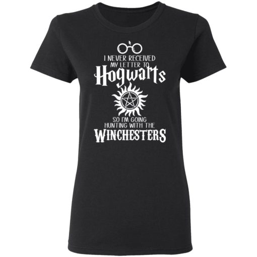 I Never Received My Letter To Hogwarts I'm Going Hunting With The Winchesters T-Shirts, Hoodies, Sweater - Image 5