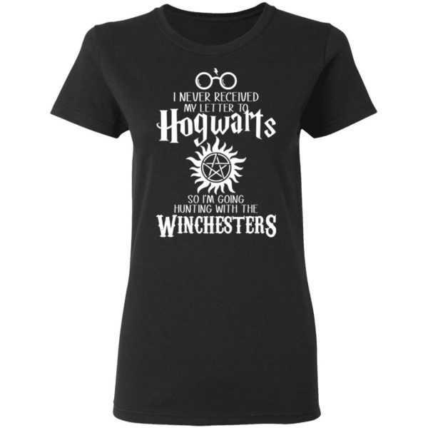 I Never Received My Letter To Hogwarts I'm Going Hunting With The Winchesters T-Shirts, Hoodies, Sweater 5