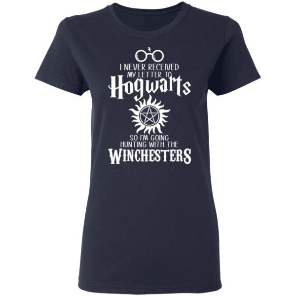 I Never Received My Letter To Hogwarts I'm Going Hunting With The Winchesters T-Shirts, Hoodies, Sweater 7
