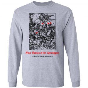 Four Santas Of The Apocalypse Albrecht Dürer 1471 1528 T-Shirts, Hoodies, Sweater 18