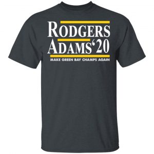 Rodgers Adam's 2020 Make Green Bay Champs Again T-Shirts, Hoodies, Sweater 5