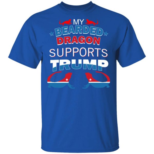 My Bearded Dragon Supports Donald Trump T-Shirts, Hoodies, Sweater 4