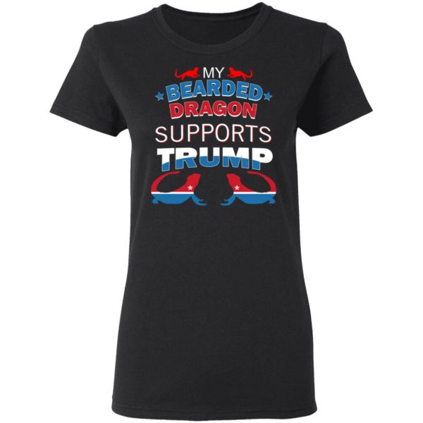 My Bearded Dragon Supports Donald Trump T-Shirts, Hoodies, Sweater 5