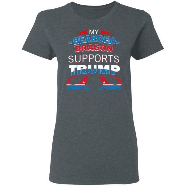 My Bearded Dragon Supports Donald Trump T-Shirts, Hoodies, Sweater 8