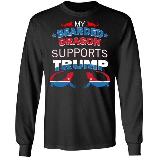 My Bearded Dragon Supports Donald Trump T-Shirts, Hoodies, Sweater 3