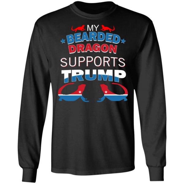 My Bearded Dragon Supports Donald Trump T-Shirts, Hoodies, Sweater 9