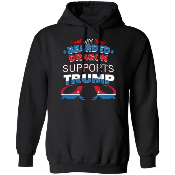 My Bearded Dragon Supports Donald Trump T-Shirts, Hoodies, Sweater 10
