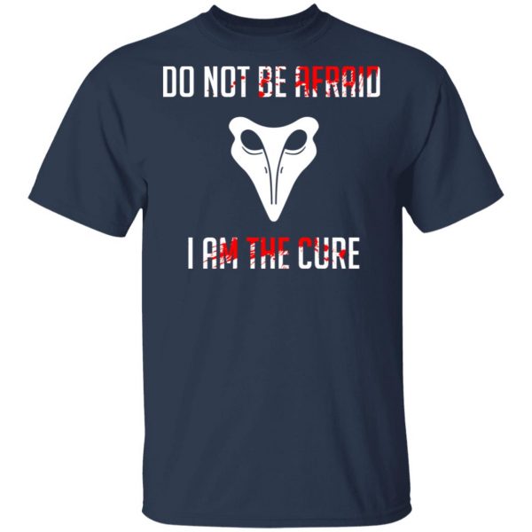 SCP 049 Plague Doctor Do Not Be Afraid I Am The Cure T-Shirts, Hoodies, Sweater 3