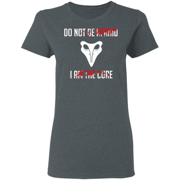 SCP 049 Plague Doctor Do Not Be Afraid I Am The Cure T-Shirts, Hoodies, Sweater 6